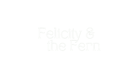 Felicity and the Fern